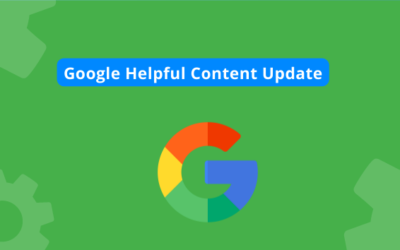 The Importance of Helpfulness: How Google’s Helpful Content Update Will Impact Your Business